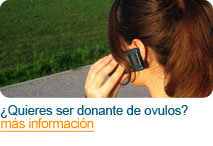 ¿Quieres ser donante de óvulos?  Llama al 965 26 91 46